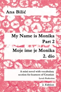 Titel: My Name is Monika - Part 2 / Moje ime je Monika - 2. dio