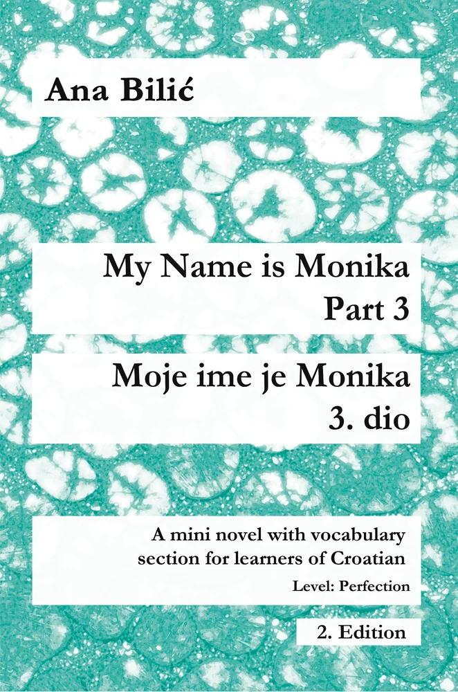 Titel: My Name is Monika - Part 3 / Moje ime je Monika - 3. dio
