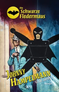 Titel: Die Schwarze Fledermaus 45: Johnny Hampelmann