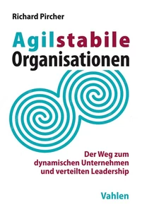 Titel: Agilstabile Organisationen