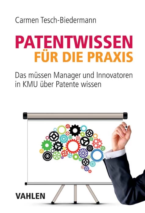 Titel: Patentwissen für die Praxis