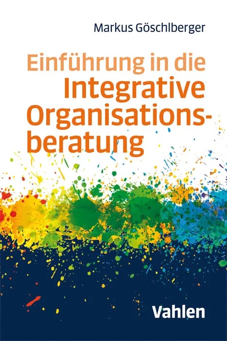 Titel: Einführung in die Integrative Organisationsberatung