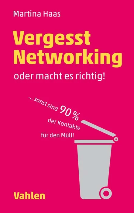 Titel: Vergesst Networking - oder macht es richtig