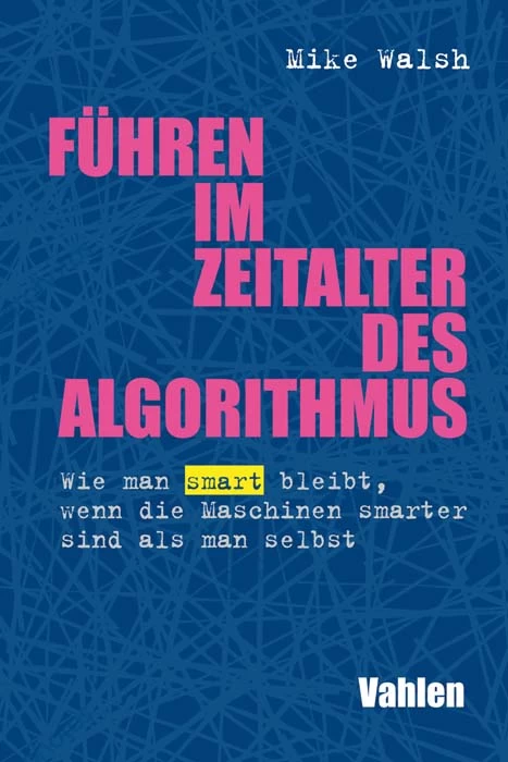 Titel: Führen im Zeitalter des Algorithmus