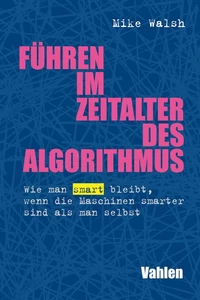 Titel: Führen im Zeitalter des Algorithmus