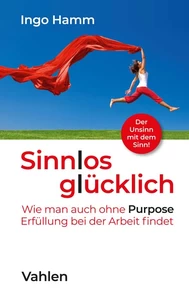 Titel: Sinnlos glücklich