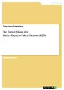 Titel: Die Entwicklung der Kurier-Express-Paket-Dienste (KEP)