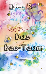 Titel: Das Bee-Team
