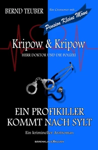 Titel: Kripow & Kripow - Herr Doktor und die Polizei: Ein Profikiller kommt nach Sylt