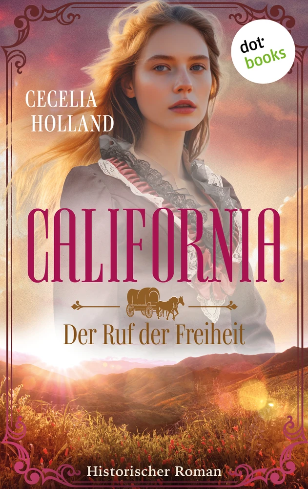 Titel: California - Der Ruf der Freiheit