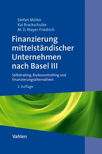 Titel: Finanzierung mittelständischer Unternehmen nach Basel III