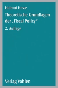 Titel: Theoretische Grundlagen der 'Fiscal Policy'