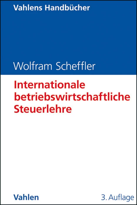 Titel: Internationale betriebswirtschaftliche Steuerlehre