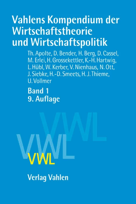 Titel: Vahlens Kompendium der Wirtschaftstheorie und Wirtschaftspolitik  Band 1