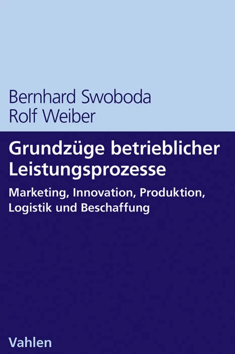 Titel: Grundzüge betrieblicher Leistungsprozesse