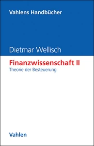 Titel: Finanzwissenschaft  II: Theorie der Besteuerung