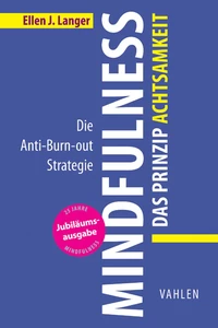 Titel: Mindfulness: Das Prinzip Achtsamkeit