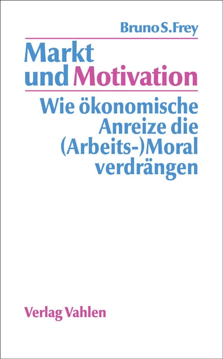 Titel: Markt und Motivation