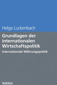 Titel: Grundlagen der internationalen Wirtschaftspolitik