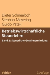 Titel: Betriebswirtschaftliche Steuerlehre  Band 2: Steuerliche Gewinnermittlung