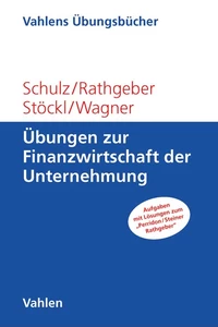 Titel: Übungen zur Finanzwirtschaft der Unternehmung