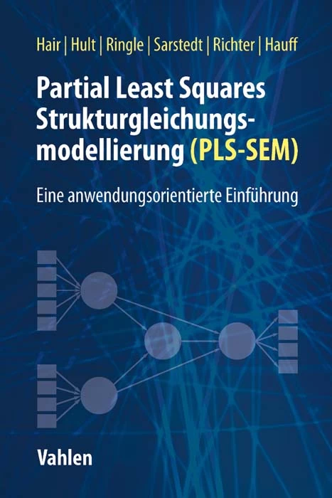 Titel: Partial Least Squares Strukturgleichungsmodellierung