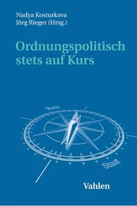 Titel: Ordnungspolitisch stets auf Kurs