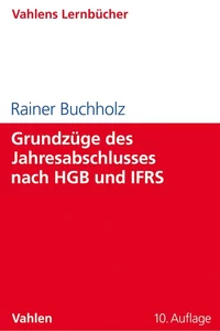 Titel: Grundzüge des Jahresabschlusses nach HGB und IFRS