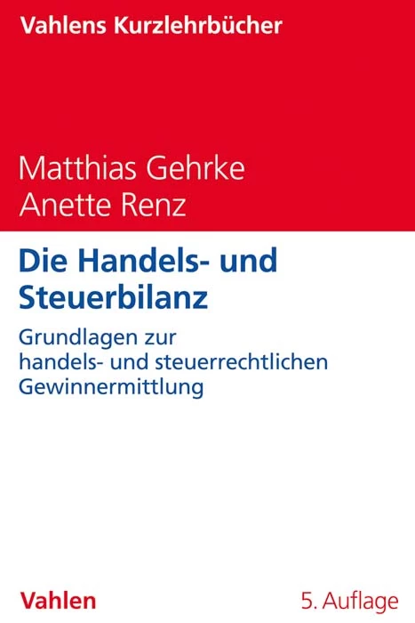 Titel: Die Handels- und Steuerbilanz