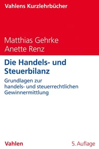 Titel: Die Handels- und Steuerbilanz