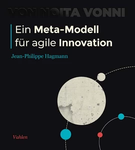 Titel: Ein Meta-Modell für agile Innovation