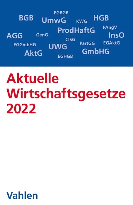 Titel: Aktuelle Wirtschaftsgesetze 2022