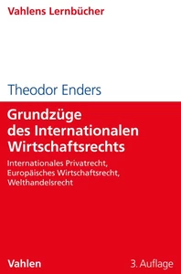 Titel: Grundzüge des Internationalen Wirtschaftsrechts