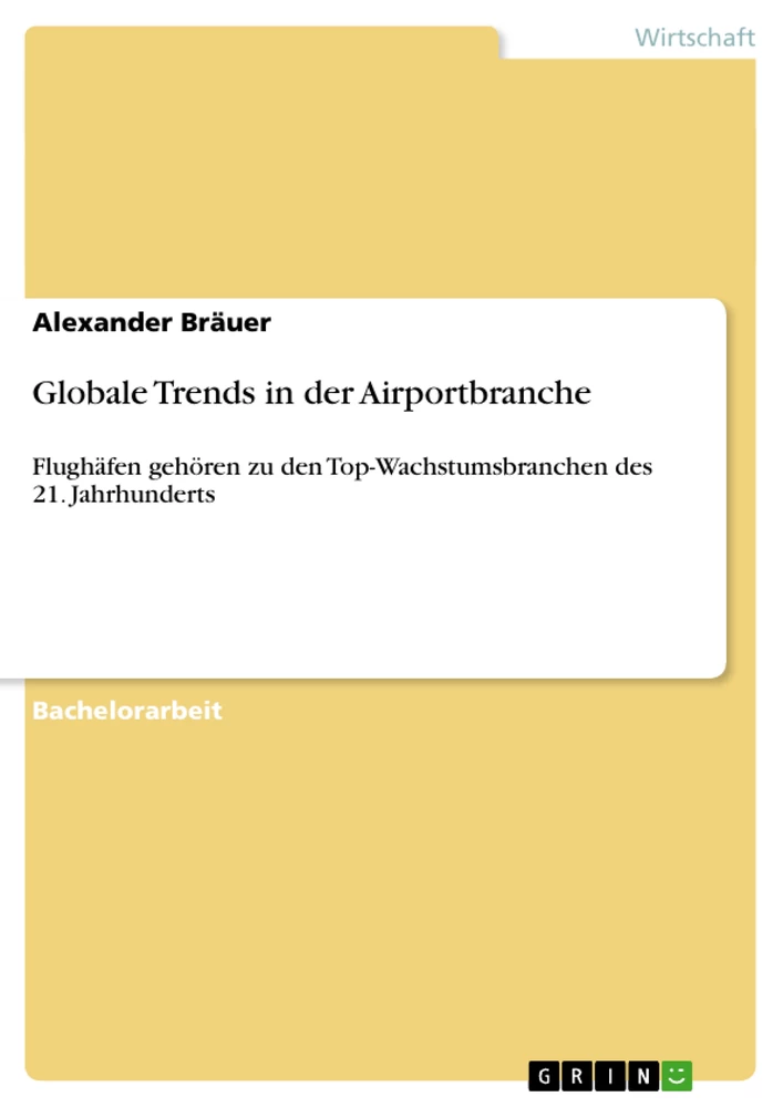 Titel: Globale Trends in der Airportbranche