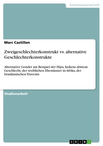Title: Zweigeschlechterkonstrukt vs. alternative Geschlechterkonstrukte