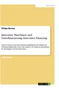 Título: Innovative Maschinen- und Güterfinanzierung. Innovative Financing
