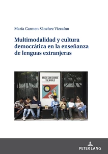 Title: Multimodalidad y cultura democrática en la enseñanza de lenguas extranjeras