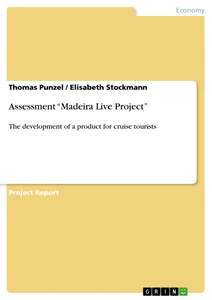 Titre: Assessment “Madeira Live Project”
