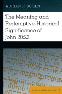 Title: The Meaning and Redemptive-Historical Significance of John 20:22