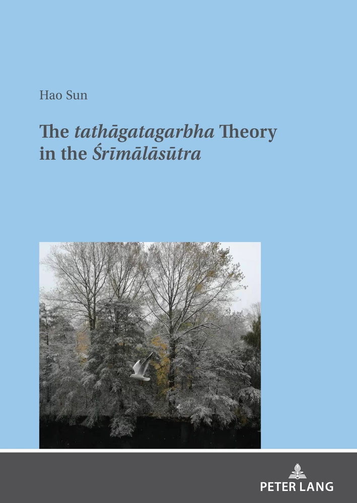 Title: The tathāgatagarbha Theory in the Śrīmālāsūtra