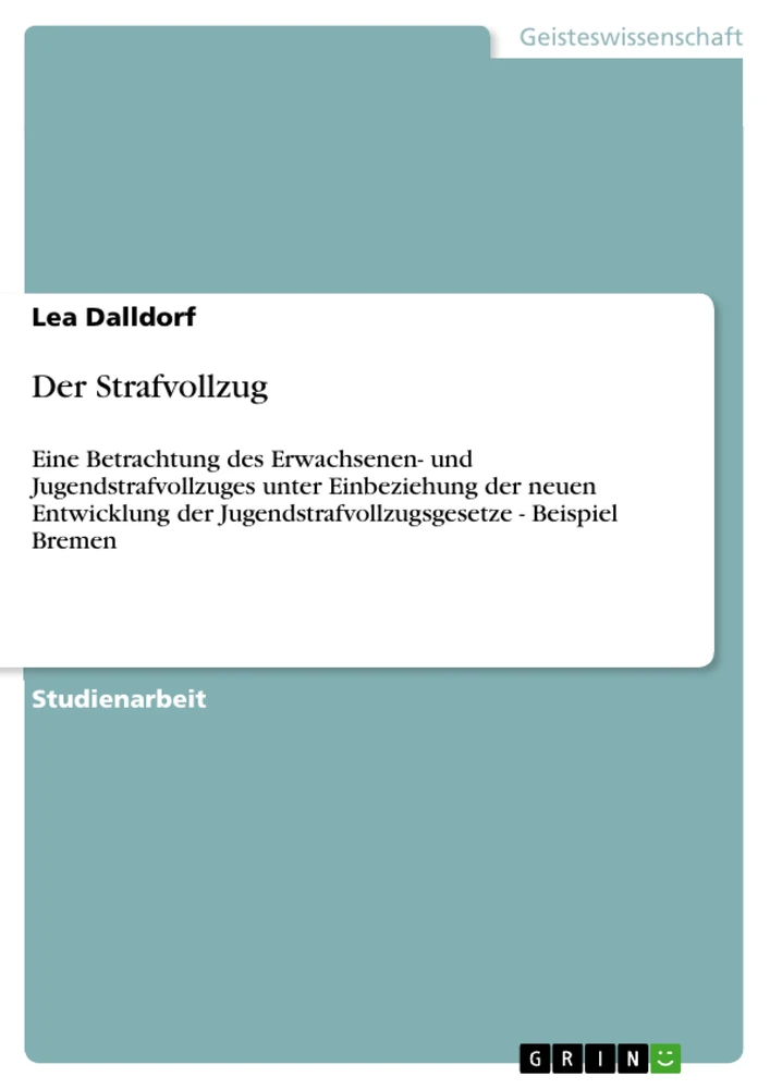 Titel: Der Strafvollzug