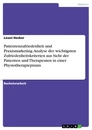 Titel: Patientenzufriedenheit und Praxismarketing. Analyse der wichtigsten Zufriedenheitskriterien aus Sicht der Patienten und Therapeuten in einer Physiotherapiepraxis