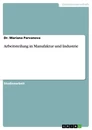 Titel: Arbeitsteilung in Manufaktur und Industrie