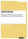 Título: Building Secondary Brand Associations through Corporate Social Responsibility