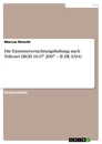Titre: Die Existenzvernichtungshaftung nach Trihotel (BGH 16.07.2007 – II ZR 3/04)