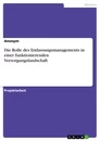 Titel: Die Rolle des Entlassungsmanagements in einer funktionierenden Versorgungslandschaft