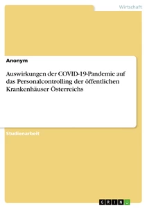 Título: Auswirkungen der COVID-19-Pandemie auf das Personalcontrolling der öffentlichen Krankenhäuser Österreichs