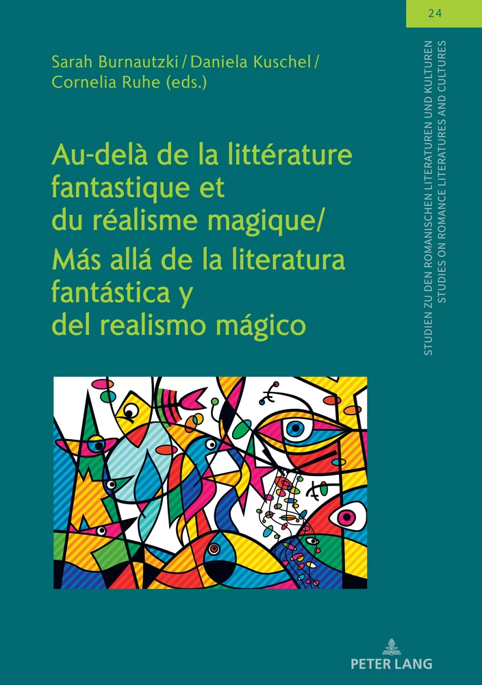 Title: Au-delà de la littérature fantastique et du réalisme magique / Más allá de la literatura fantástica y del realismo mágico