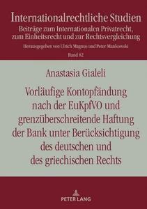 Title: Vorläufige Kontopfändung nach der EuKpfVO und grenzüberschreitende Haftung der Bank unter Berücksichtigung des deutschen und des griechischen Rechts