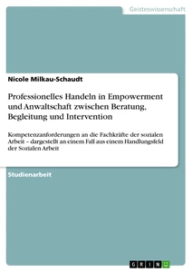 Titre: Professionelles Handeln in Empowerment und Anwaltschaft zwischen Beratung, Begleitung und Intervention 